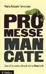 Maria Rosaria Ferrarese - Promesse mancate. Dove ci ha portato il capitalismo finanziario