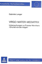 Gabriele Lenger - Virgo - Mater - Mediatrix