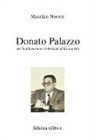 Maurizio Nocera - Donato Palazzo. Per la dimensione esistenziale della sua vita