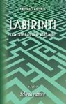 Antonio Valenza - Labirinti. Tra sintassi e Babele