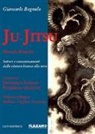 Giancarlo Bagnulo - Ju Jitsu metodo Bianchi. Settori e concatenamenti dalla cintura bianca alla nera