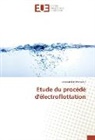 Lassaad Ben Mansour - Etude du procédé d'électroflottation