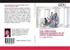 Edisson Patricio Moyolema Machuca - Las relaciones interpersonales en el clima organizacional