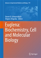 Steve D Schwartzbach, Steven D Schwartzbach, Steven Schwartzbach, Steven D. Schwartzbach, Shigeoka, Shigeoka... - Euglena: Biochemistry, Cell and Molecular Biology