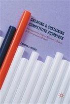 Chandra S Mishra, Chandra S. Mishra - Creating and Sustaining Competitive Advantage