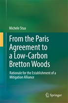Michele Stua - From the Paris Agreement to a Low-Carbon Bretton Woods