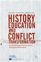 Sabina ¿ehaji¿-Clancy, Mari Carretero, Mario Carretero, Sabina Cehajic-Clancy, Sabina Čehajić-Clancy, Charis Psaltis - History Education and Conflict Transformation