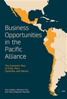 Maria Alejandra Morales, John Spillan, John E Spillan, John E. Spillan, Nicholas Virzi - Business Opportunities in the Pacific Alliance
