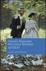 Antonio Fogazzaro - Piccolo mondo antico