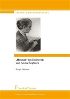 Birgit Ohlsen - "Heimat" im Exilwerk von Anna Seghers