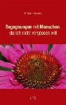 Ernst Servais - Begegnungen mit Menschen, die ich nicht vergessen will