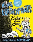 Mathew Baynton, Andy Riley, Riley Andy, Mathew Baynton, Baynton Mathew - King Flashypants and the Creature From Crong (Audio book)
