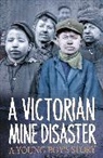 Neil Tonge, Tonge Neil - Survivors: A Victorian Mine Disaster: A Young Boy's Story