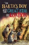 Tom Bradman, Tony Bradman, Bradman Tom, Bradman Tony, Andy Catling, Andy Catling... - Short Histories: The Baker's Boy and the Great Fire of London