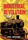 Peter Hepplewhite, Hepplewhite Peter - All About: The Industrial Revolution