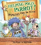 Tom Easton, Mike Gordon, Mike Gordon - Pirates to the Rescue: Helping Polly Parrot: Pirates Can Be Kind