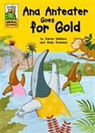 Andy Rowland, Karen Wallace, Andy Rowland - Froglets: Animal Olympics: Ana Anteater Goes for Gold