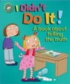 Sue Graves, Desideria Guicciardini, Desideria Guicciardini, Guicciardini Desideria - Our Emotions and Behaviour: I Didn t Do It: A book about telling the