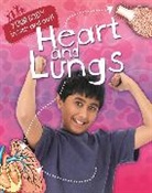 Andrew Solway - Your Body: Inside and Out: Heart and Lungs