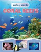 Jinny Johnson - Watery Worlds: Coral Reefs