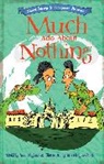 Anna Claybourne, Tom Morgan-Jones, Tom Morgan-Jones - Short, Sharp Shakespeare Stories: Much Ado About Nothing