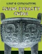 Tracey Kelly - Shang Dynasty China