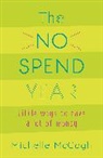 Michelle McGagh, McGagh Michelle - The No Spend Year