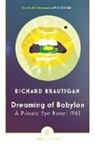 Richard Brautigan - Dreaming of Babylon