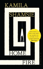Kamila Shamsie - Home Fire