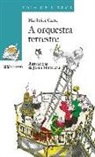 Harkaitz Cano, Jokin Mitxelena - A orquestra terrestre