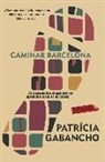 Patrícia Gabancho - Caminar Barcelona