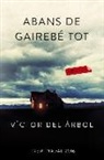 Víctor del Árbol - Abans de gairebé tot : Premi Nadal de Novel·la 2016