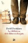 David Foenkinos - La biblioteca dels llibres rebutjats