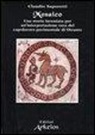 Claudio Saporetti - Mosaico. Una storia inventata per un'interpretazione vera del capolavoro pavimentale di Otranto