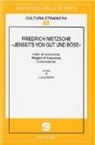 L. Renzi - Friedrich Nietzsche. «Jenseits von gut und bose»