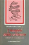 Michele Dell'Aquila - I margini della scrittura. Studi novecenteschi