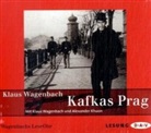 Klaus Wagenbach, Alexander Khuon - Kafkas Prag, Audio-CD (Hörbuch)