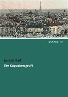 Joseph Roth - Die Kapuzinergruft