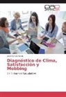 Saralina Ruiz Carús - Diagnóstico de Clima, Satisfacción y Mobbing