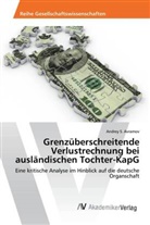 Andrey S Avramov, Andrey S. Avramov - Grenzüberschreitende Verlustrechnung bei ausländischen Tochter-KapG