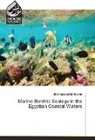 Mohamed El-Komi - Marine Benthic Ecology in the Egyptian Coastal Waters