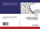 Richard Cheruiyot, Ann Mutsami, Anne Mutsami, Pau Okemo, Paul Okemo - Antibiotic Resistance Profiles among Enteric Bacteria in Chicken