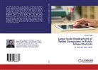 Giovanni Farias - Large-Scale Deployment of Tablet Computers in Public School Districts
