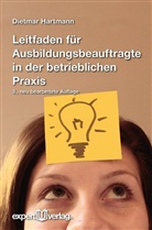 Dietmar Hartmann - Leitfaden für Ausbildungsbeauftragte in der betrieblichen Praxis