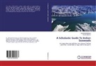 Tarun Kumar De, Abhishe Mukherjee, ABHISHEK MUKHERJEE - A Scholastic Guide To Indian Seaweeds