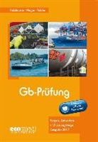 Jörg Holzhäuser, Irena Meyer, Klaus Ridder - Gb-Prüfung
