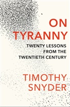 Timothy Snyder - On Tyranny