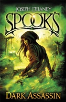 Joseph Delaney - Spook's: Dark Assassin