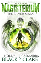 Holl Black, Holly Black, Cassandra Clare - The Silver Mask