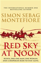 Simon Montefiore, Simon Sebag Montefiore, Simon Sebag Montefiore, Simon Sebag-Montefiore - Red Sky at Noon